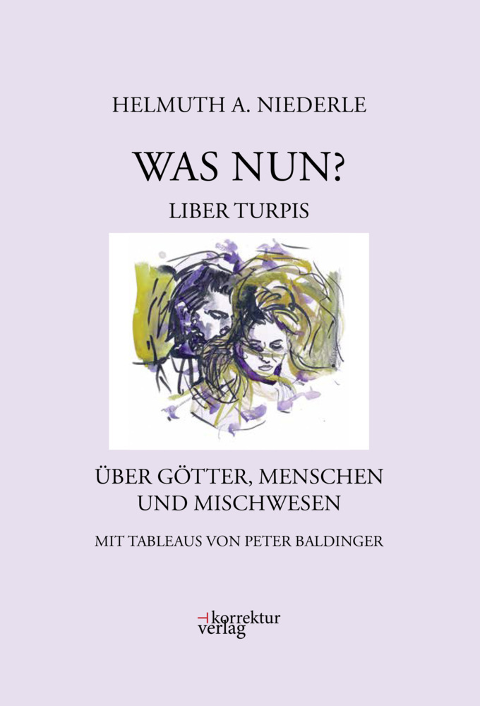 Cover: 9783950534184 | Was nun? | Liber turpis. Über Götter, Menschen und Mischwesen | Buch