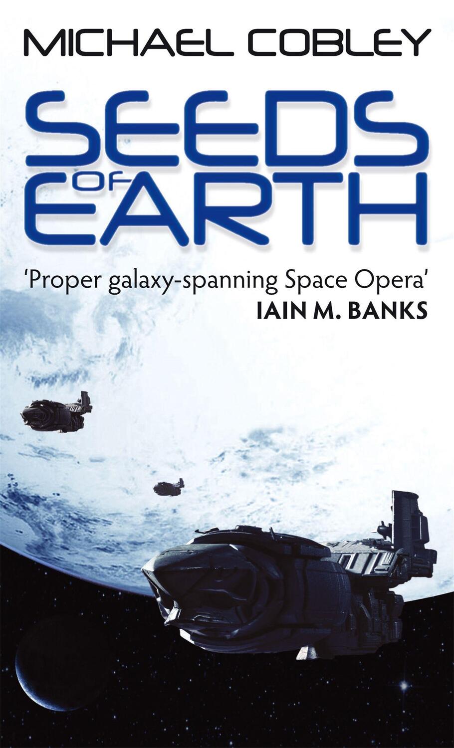 Cover: 9781841496313 | Seeds Of Earth | Book One of Humanity's Fire | Michael Cobley | Buch