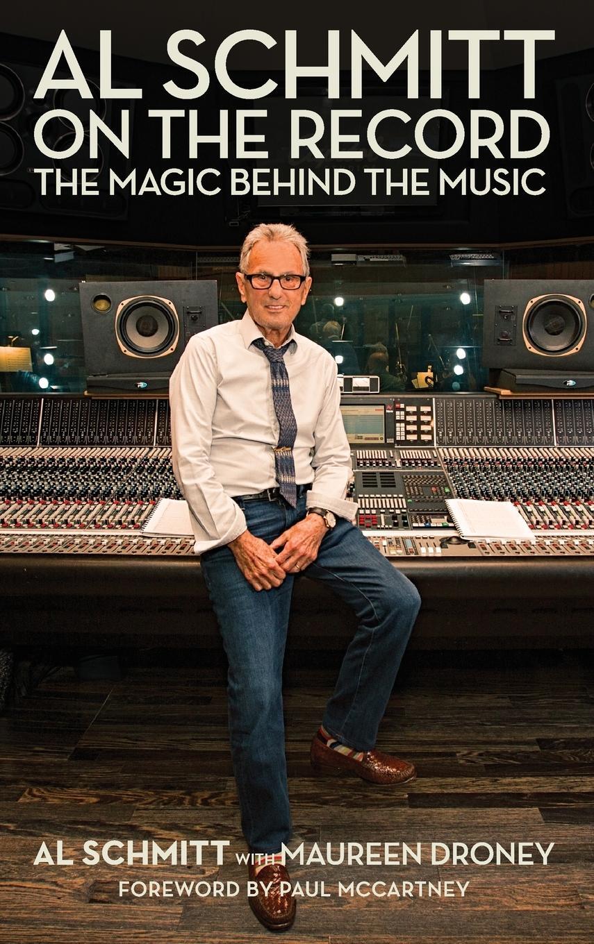 Cover: 9781495061059 | Al Schmitt on the Record | The Magic Behind the Music | Al Schmitt