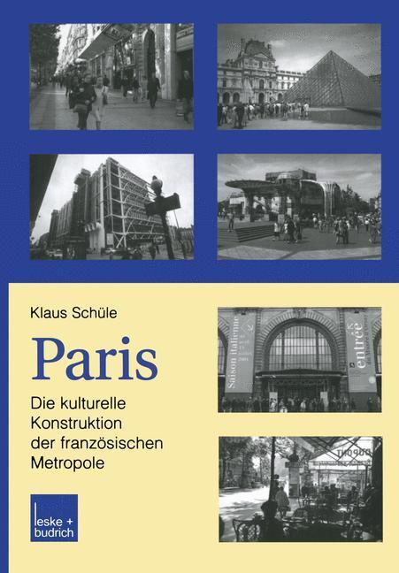 Cover: 9783810035813 | Paris: Die kulturelle Konstruktion der französischen Metropole | Buch