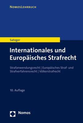 Cover: 9783848773152 | Internationales und Europäisches Strafrecht | Helmut Satzger | Buch