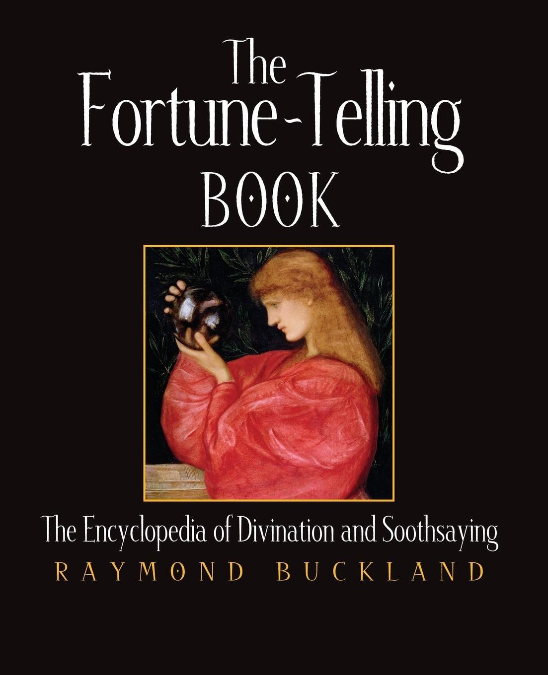 Cover: 9781578591473 | The Fortune-Telling Book | Raymond Buckland | Taschenbuch | Paperback