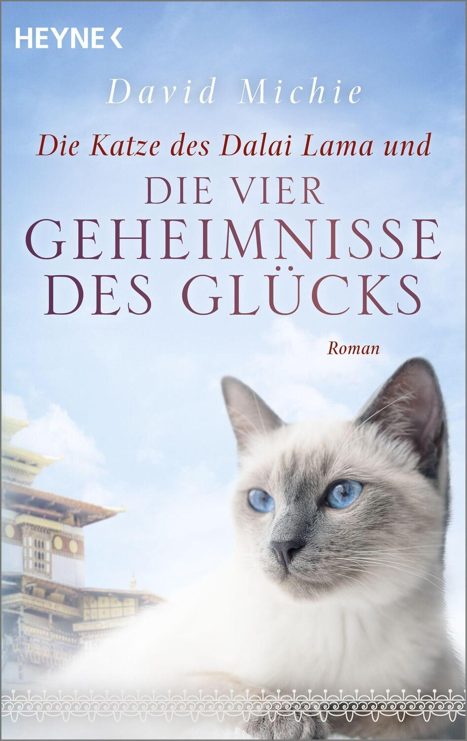 Cover: 9783453704466 | Die Katze des Dalai Lama und die vier Geheimnisse des Glücks | Michie