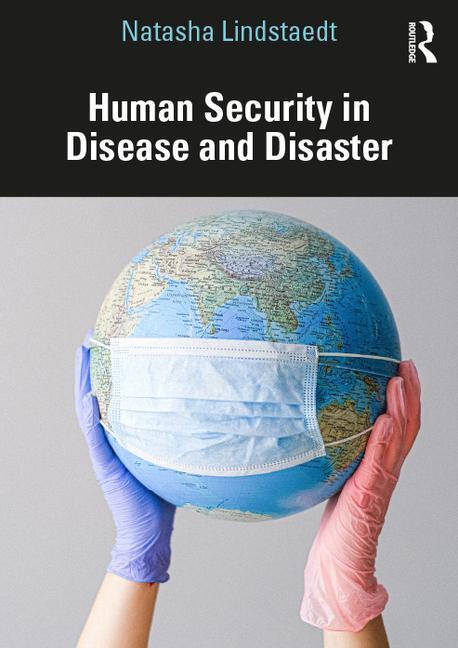 Cover: 9780367652975 | Human Security in Disease and Disaster | Natasha Lindstaedt | Buch