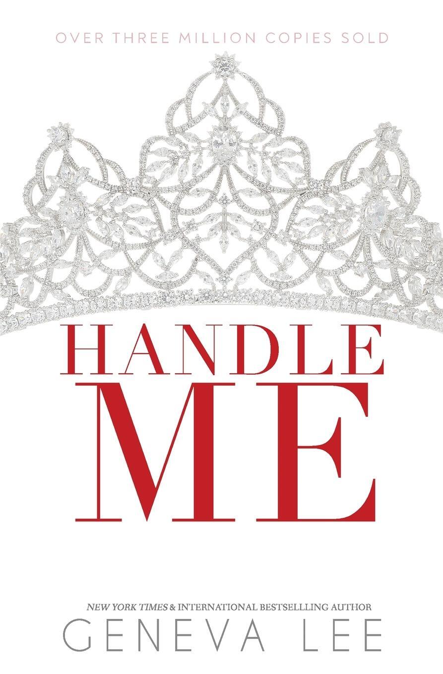 Cover: 9781945163814 | Handle Me | Geneva Lee | Taschenbuch | The Royals Saga | Paperback