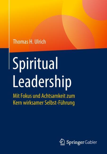 Cover: 9783658229009 | Spiritual Leadership | Thomas H. Ulrich | Taschenbuch | Paperback