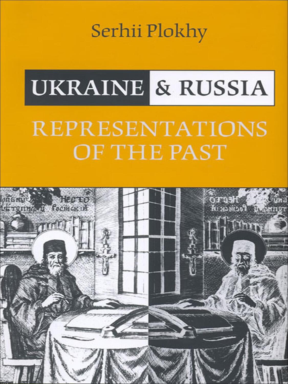 Cover: 9781442628458 | Ukraine and Russia | Representations of the Past | Serhii Plokhy