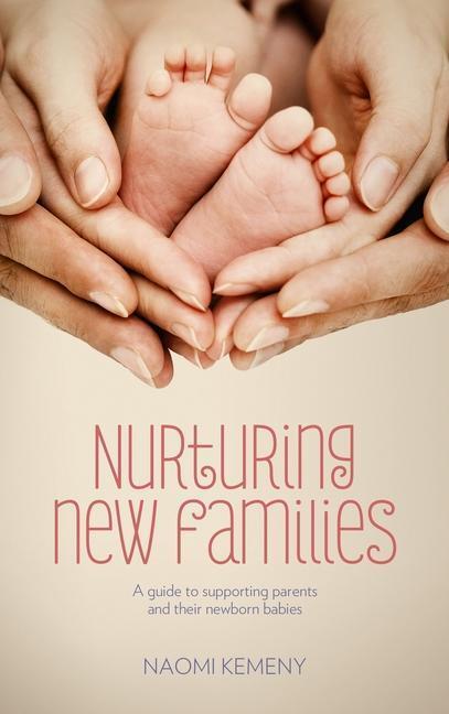 Cover: 9781780661650 | Nurturing New Families | Naomi Kemeny | Taschenbuch | Englisch | 2014