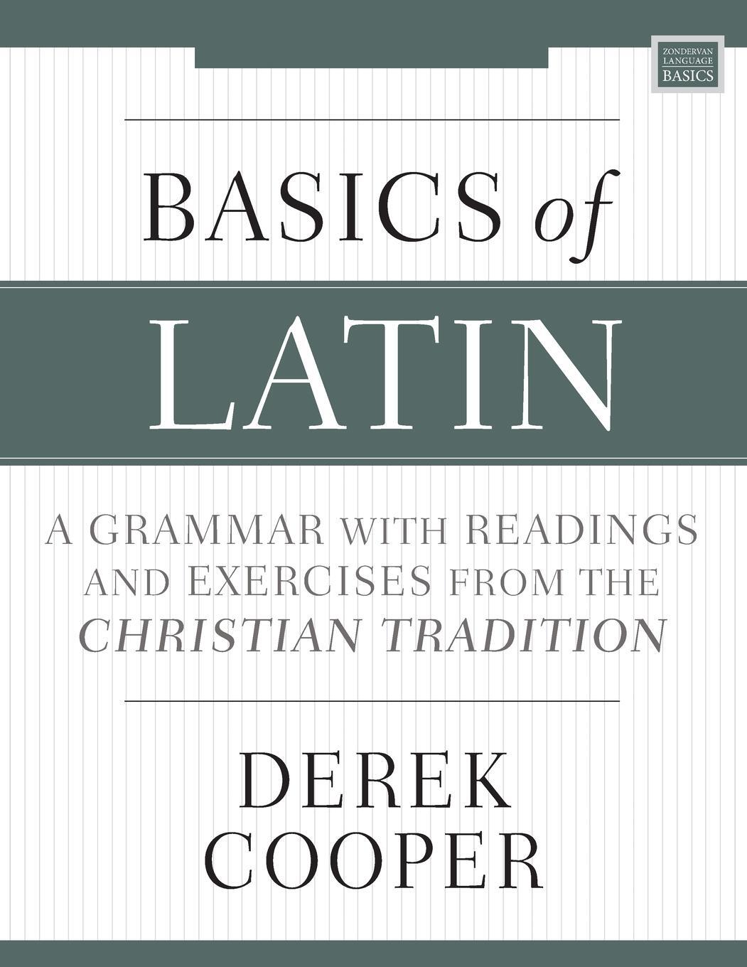 Cover: 9780310538998 | Basics of Latin | Derek Cooper | Taschenbuch | Paperback | Englisch