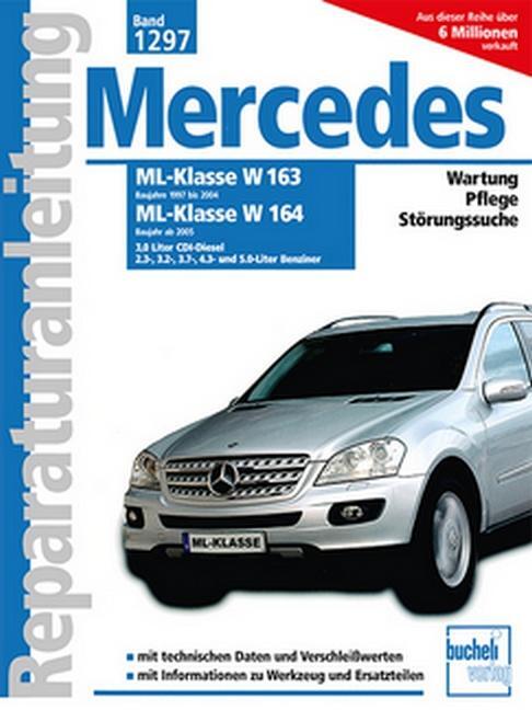 Cover: 9783716821060 | Mercedes Benz ML Serie 163 (1997 bis 2004) /Serie 164 (ab 2005) | Buch