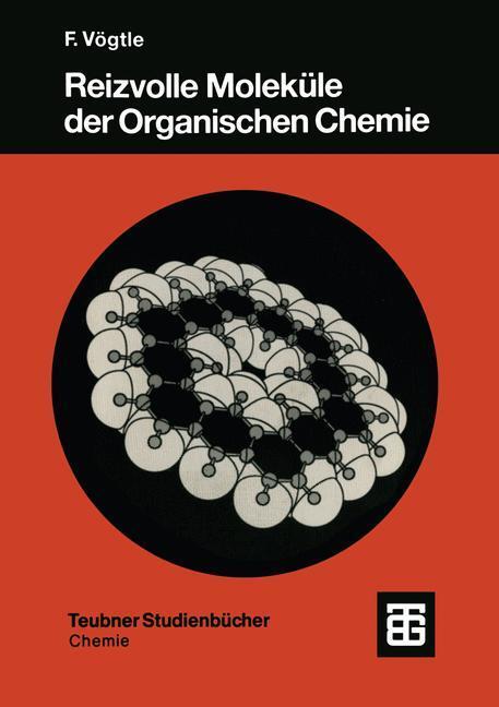 Cover: 9783519035039 | Reizvolle Moleküle der Organischen Chemie | Fritz Vögtle | Taschenbuch