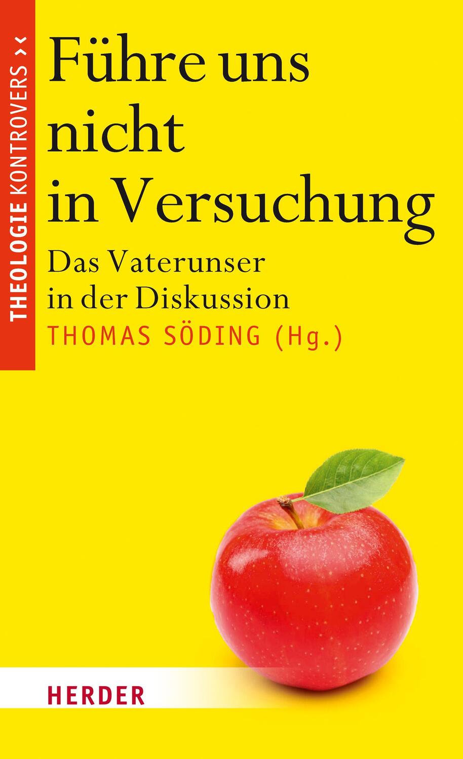 Cover: 9783451382642 | Führe uns nicht in Versuchung | Das Vaterunser in der Diskussion