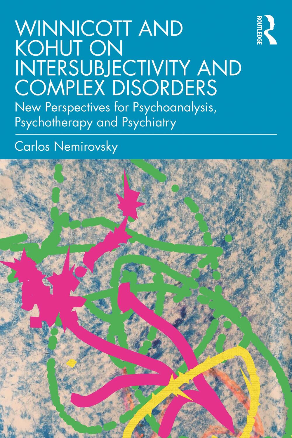 Cover: 9780367483647 | Winnicott and Kohut on Intersubjectivity and Complex Disorders | Buch