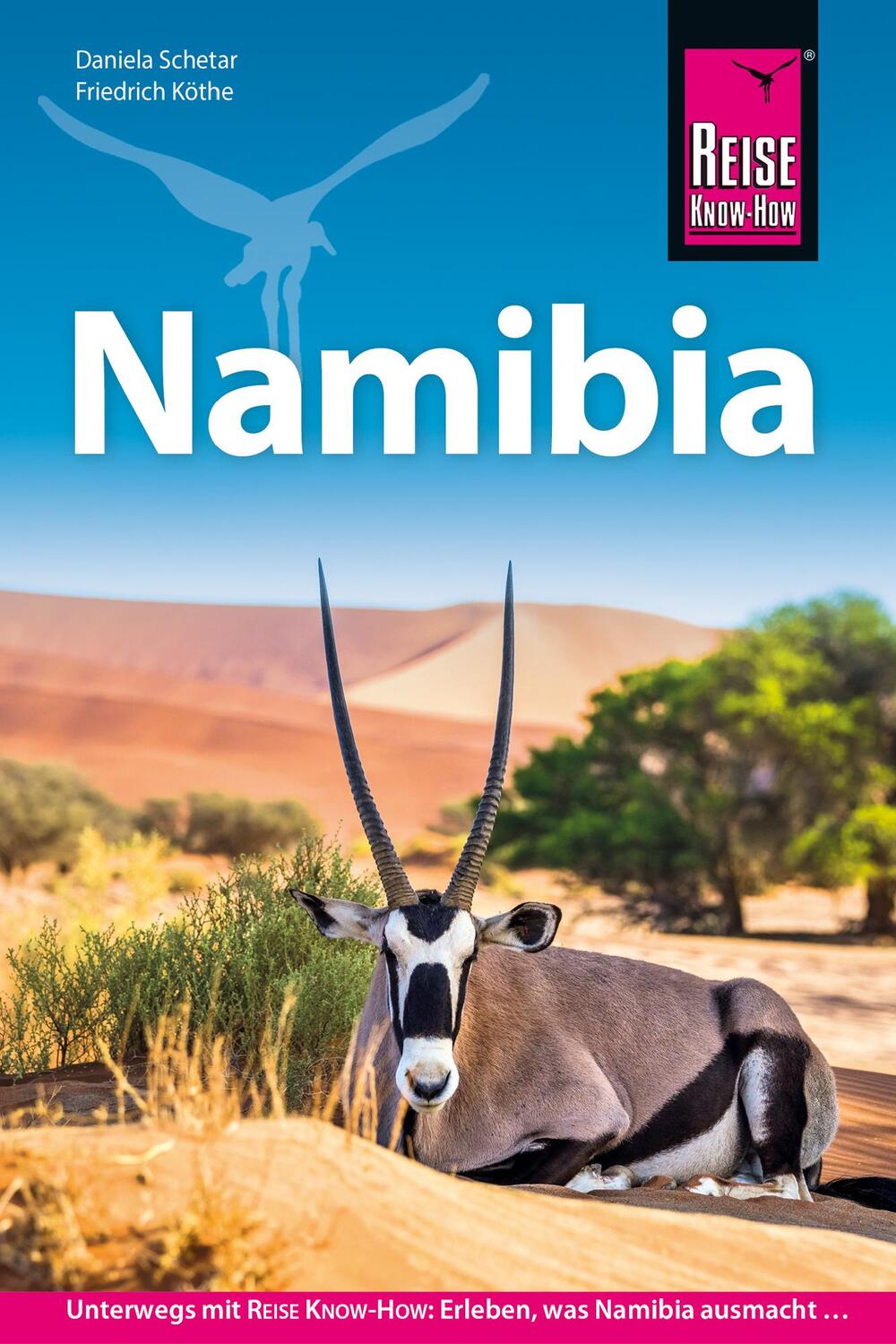 Cover: 9783896626035 | Reise Know-How Reiseführer Namibia | Daniela Schetar (u. a.) | Buch
