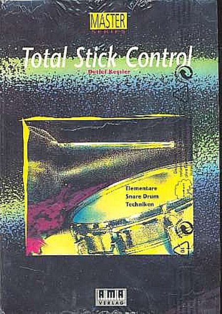 Cover: 4018262104172 | Total Stick Control | Die elementaren SnareDrumTechniken | Kessler