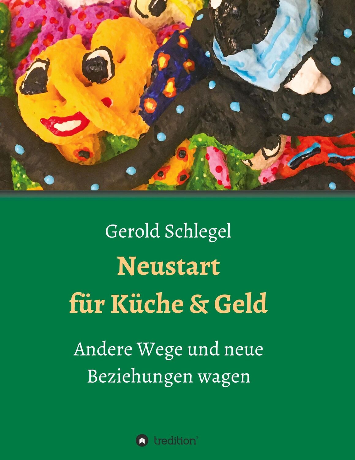 Cover: 9783347086548 | Neustart für Küche und Geld | Andere Wege und neue Beziehungen wagen