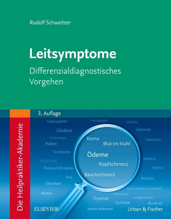 Cover: 9783437581427 | Die Heilpraktiker-Akademie. Leitsymptome | Rudolf Schweitzer | Buch