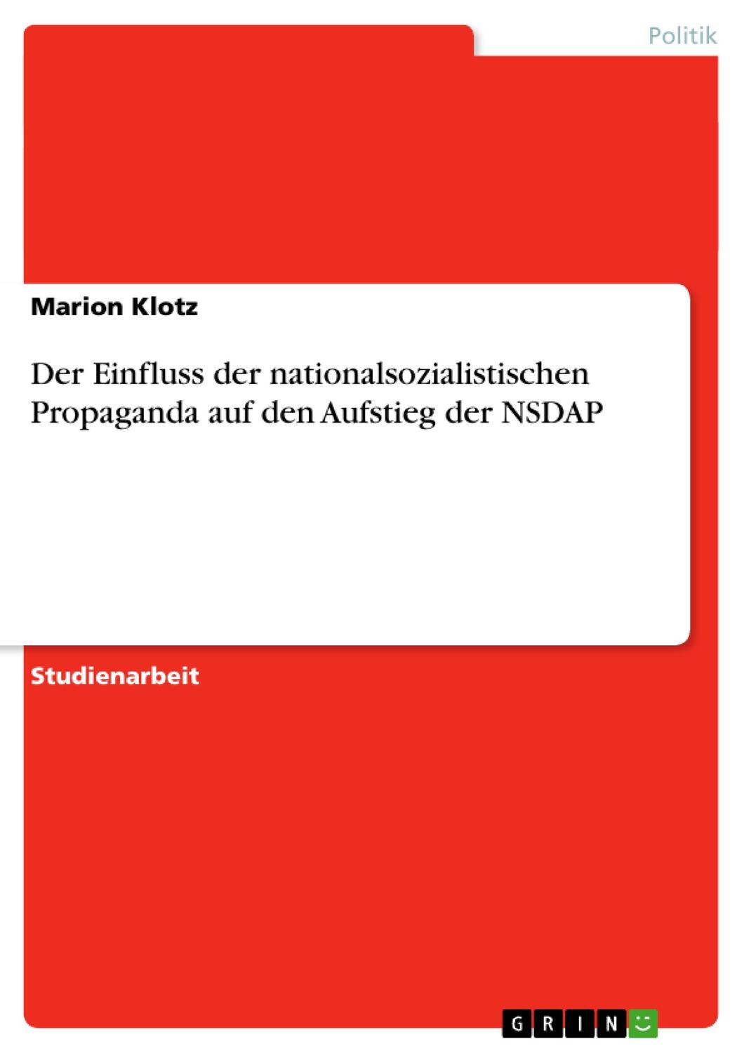 Cover: 9783638687508 | Der Einfluss der nationalsozialistischen Propaganda auf den...