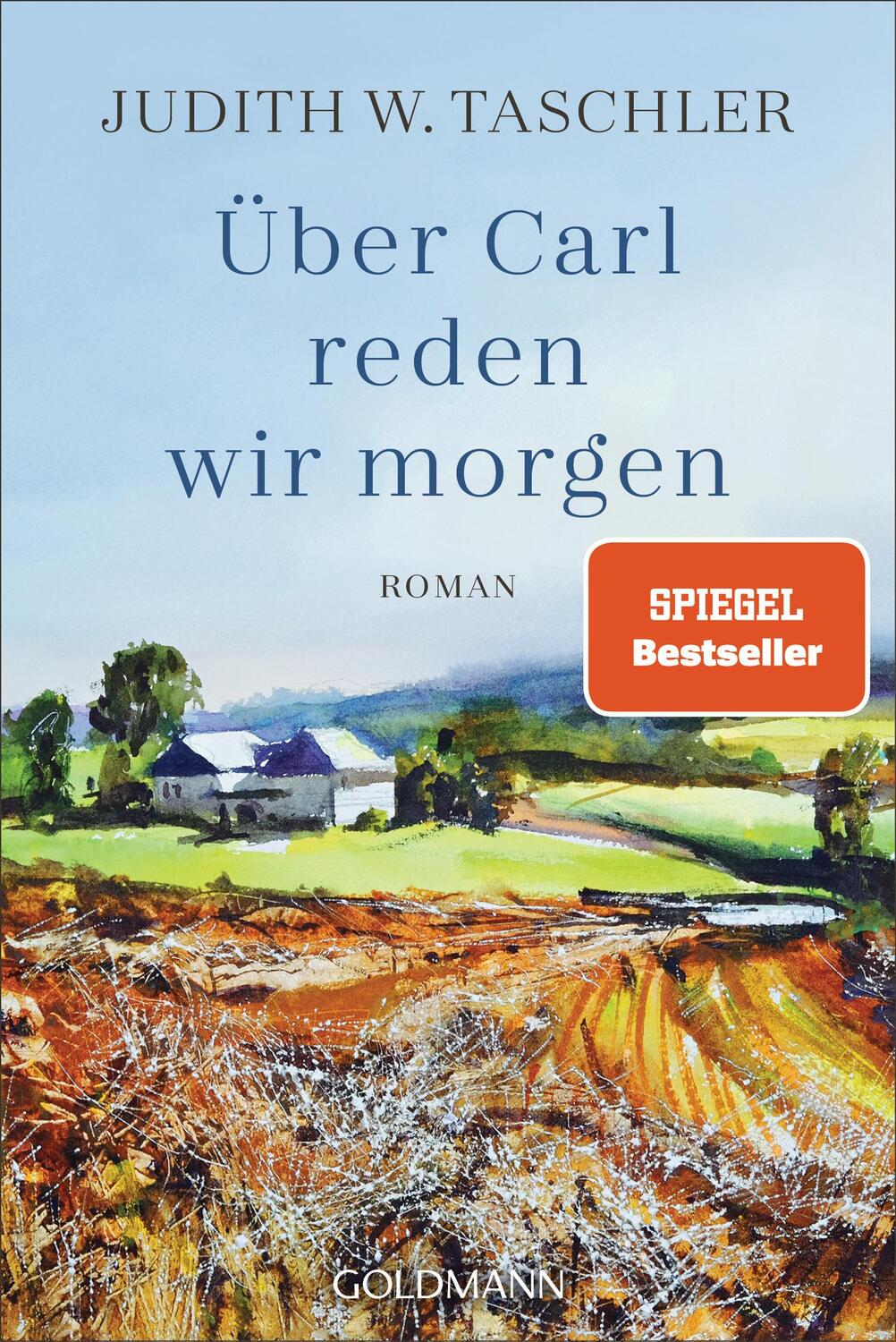 Cover: 9783442494507 | Über Carl reden wir morgen | Roman | Judith W. Taschler | Taschenbuch
