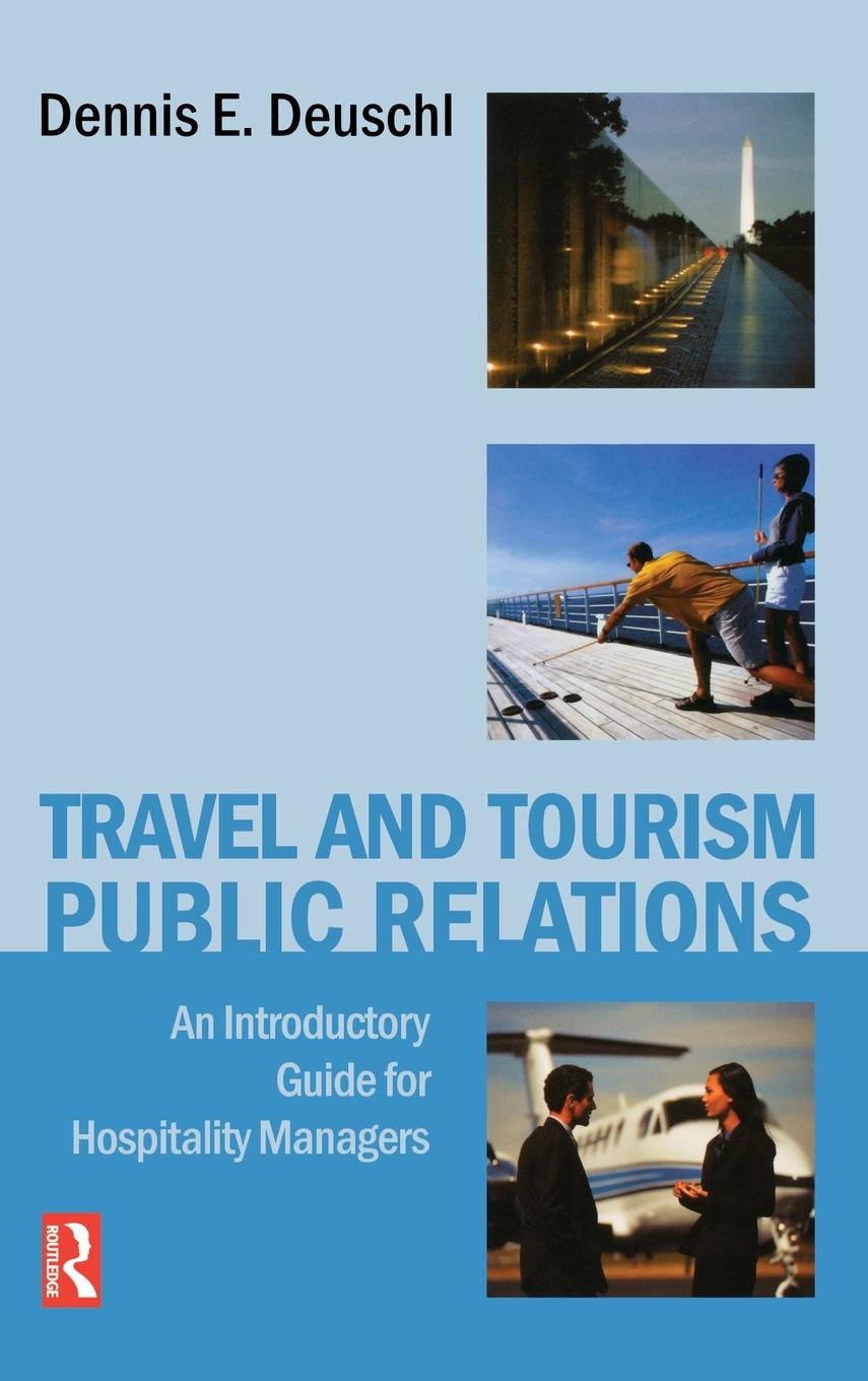 Cover: 9781138137912 | Travel and Tourism Public Relations | Dennis Deuschl | Buch | Englisch