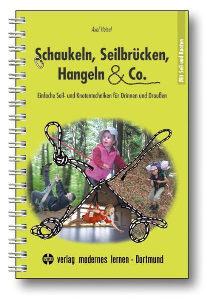 Cover: 9783808006269 | Schaukeln, Seilbrücken, Hangeln & Co. | Axel Heisel | Taschenbuch