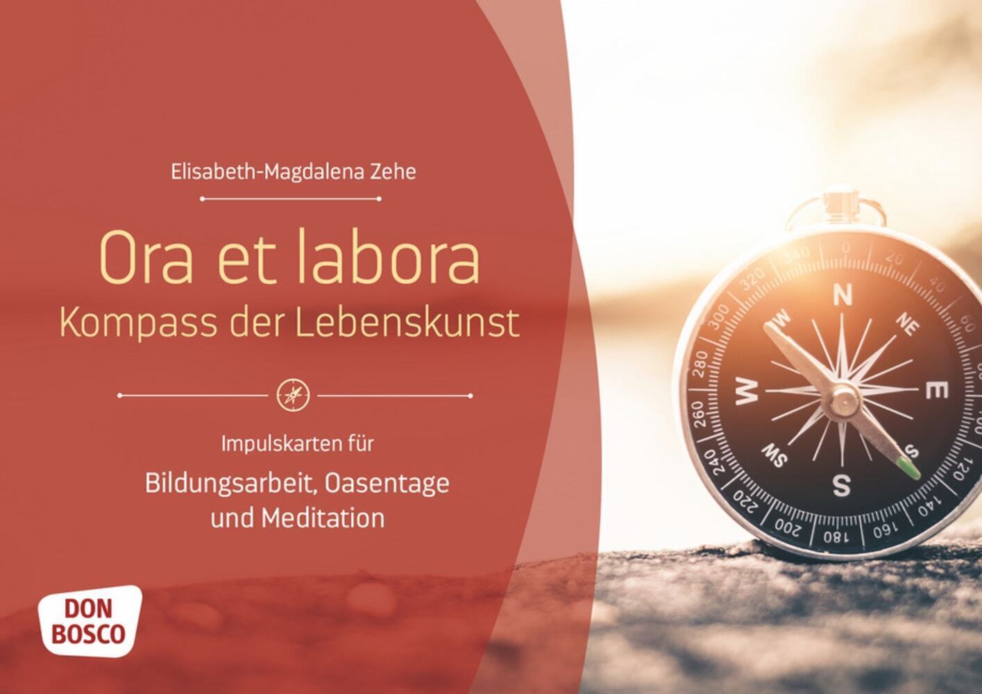 Cover: 4260179516160 | Ora et labora - Kompass der Lebenskunst | Elisabeth-Magdalena Zehe