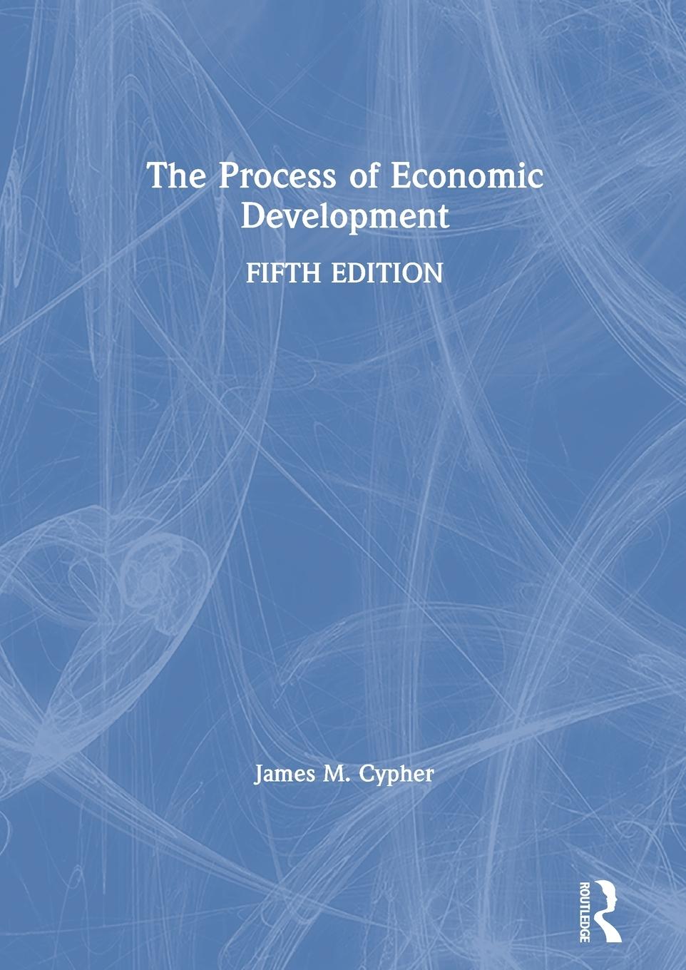 Cover: 9780367251192 | The Process of Economic Development | James M. Cypher | Taschenbuch