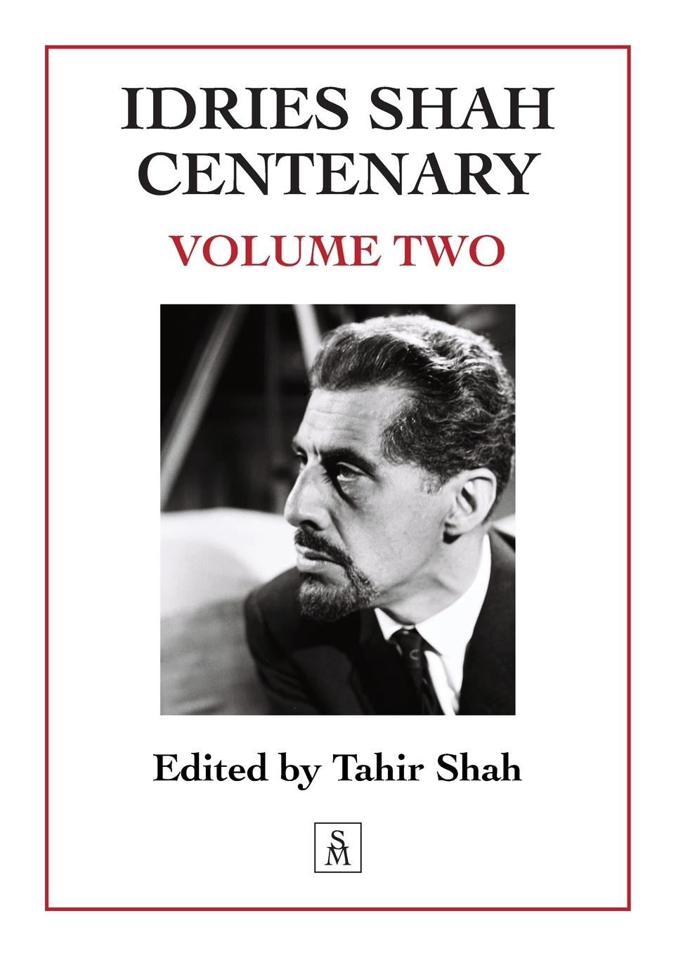 Cover: 9781915876478 | Idries Shah Centenary | Volume Two | Tahir Shah | Taschenbuch | 2024