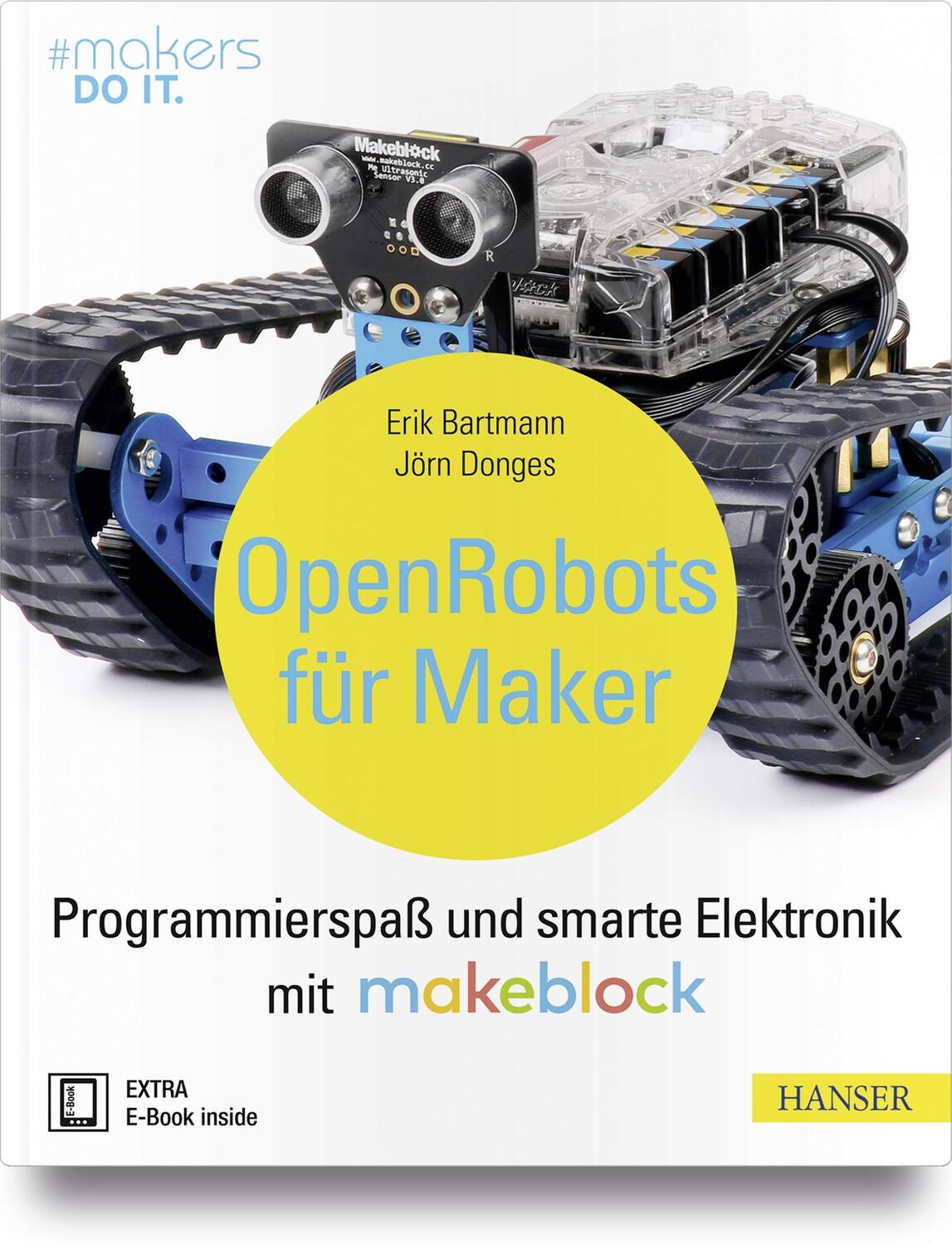 Cover: 9783446454897 | Open Robots für Maker | Erik Bartmann (u. a.) | Bundle | makers DO IT