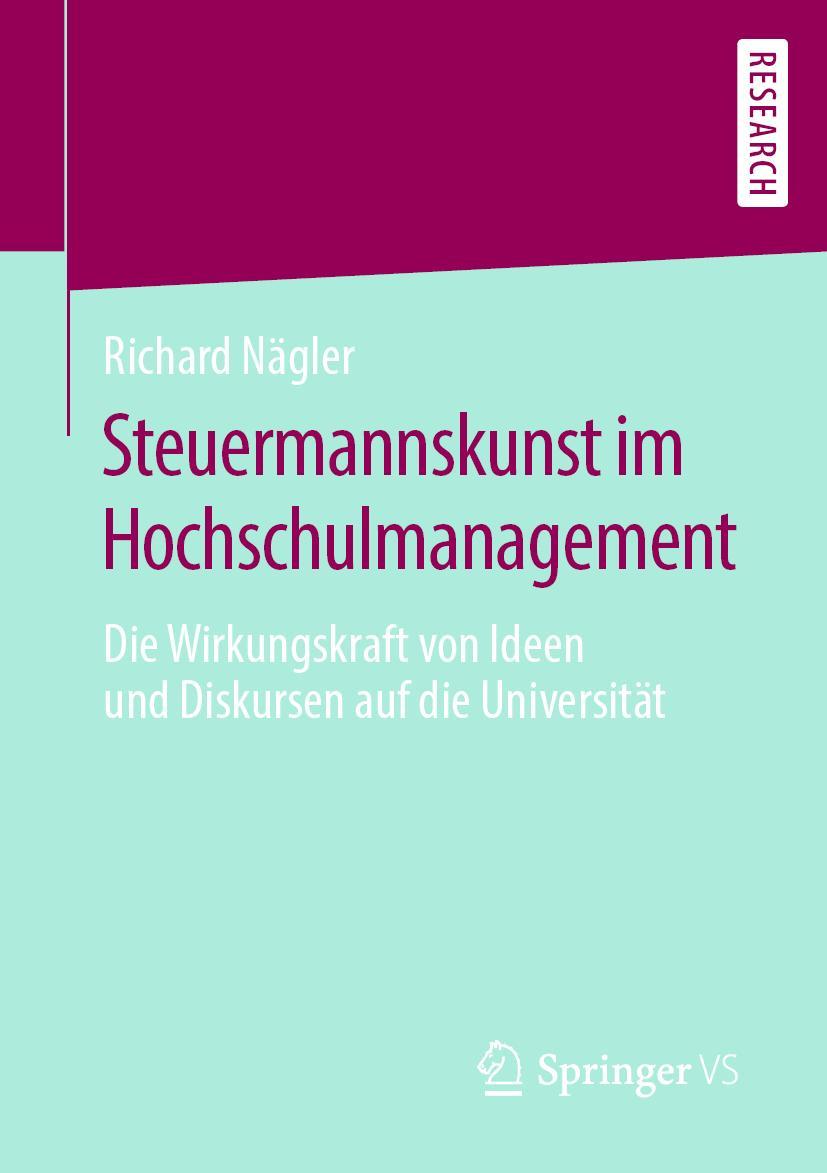 Cover: 9783658284053 | Steuermannskunst im Hochschulmanagement | Richard Nägler | Taschenbuch