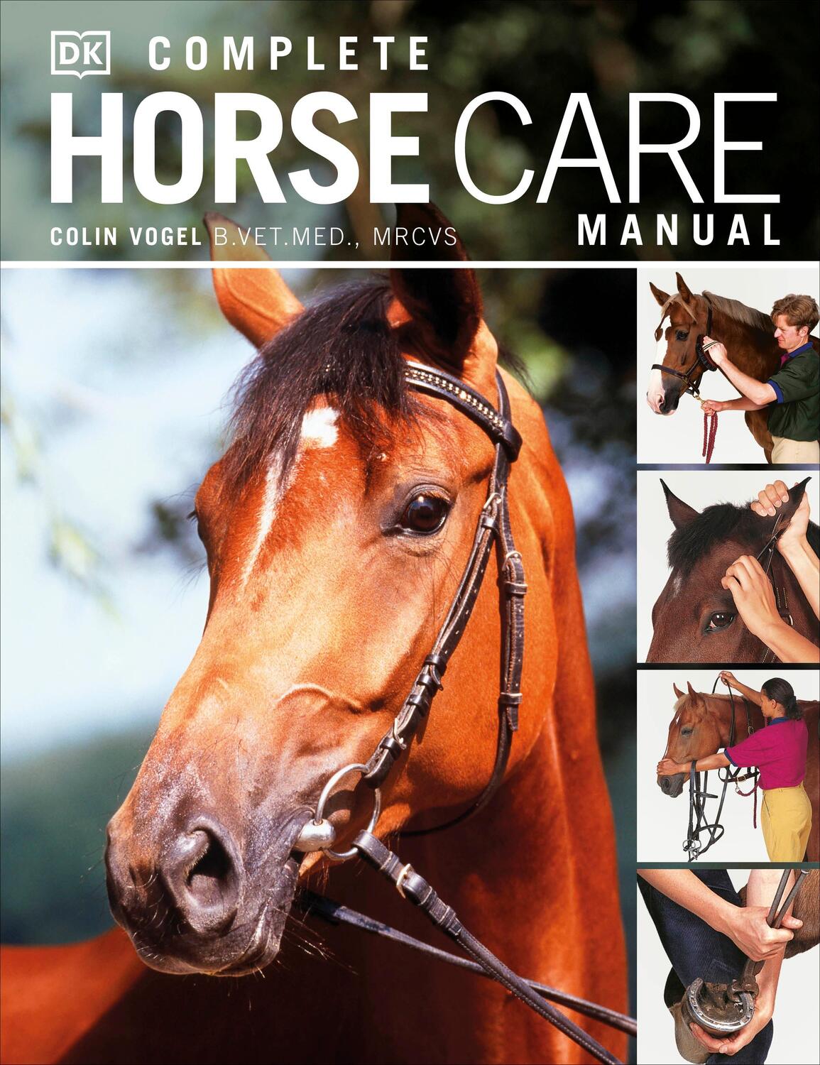 Cover: 9781405362771 | Complete Horse Care Manual | Colin Vogel | Buch | Englisch | 2011