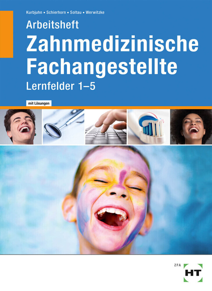 Cover: 9783582586124 | Zahnmedizinische Fachangestellte | Lernfelder 1- 4 | Kurbjuhn (u. a.)