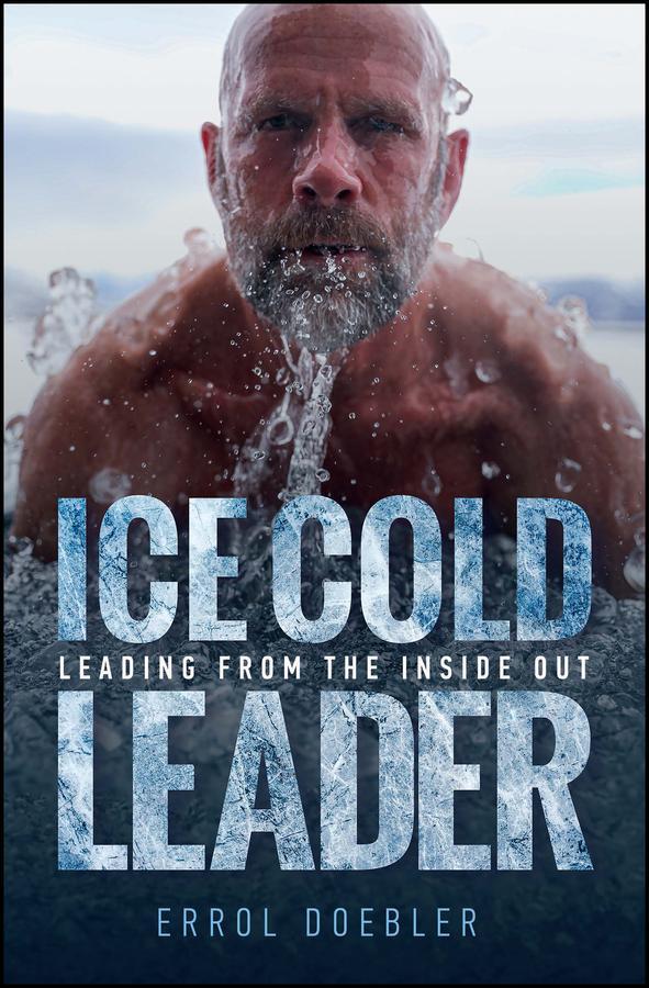 Cover: 9781394239276 | Ice Cold Leader | Leading from the Inside Out | Errol Doebler | Buch