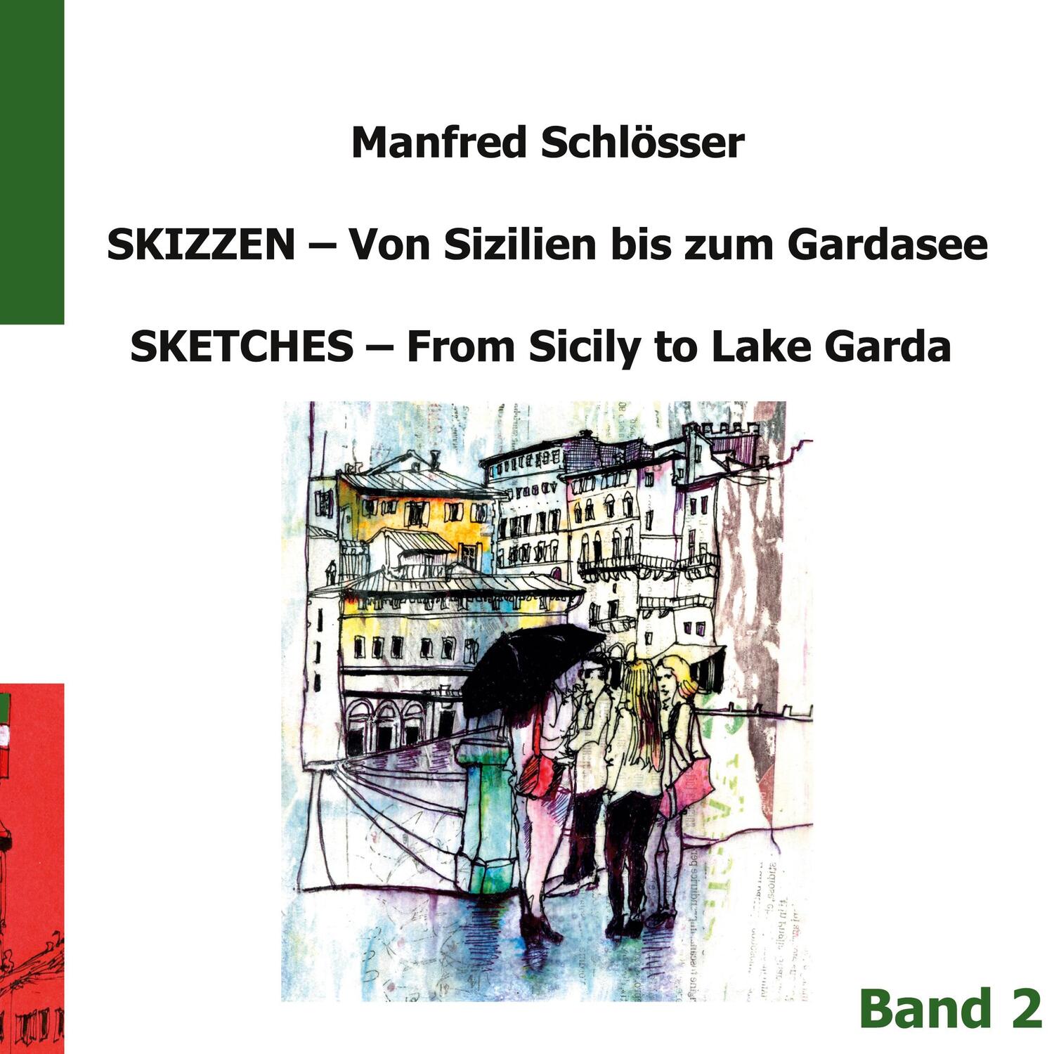 Cover: 9783752685213 | Skizzen von Sizilien bis zum Gardasee | Manfred Schloesser | Buch