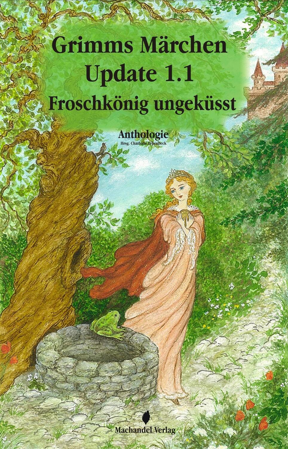 Cover: 9783939727231 | Grimms Märchen Update 1.1 | Froschkönig ungeküsst | Erpenbeck | Buch