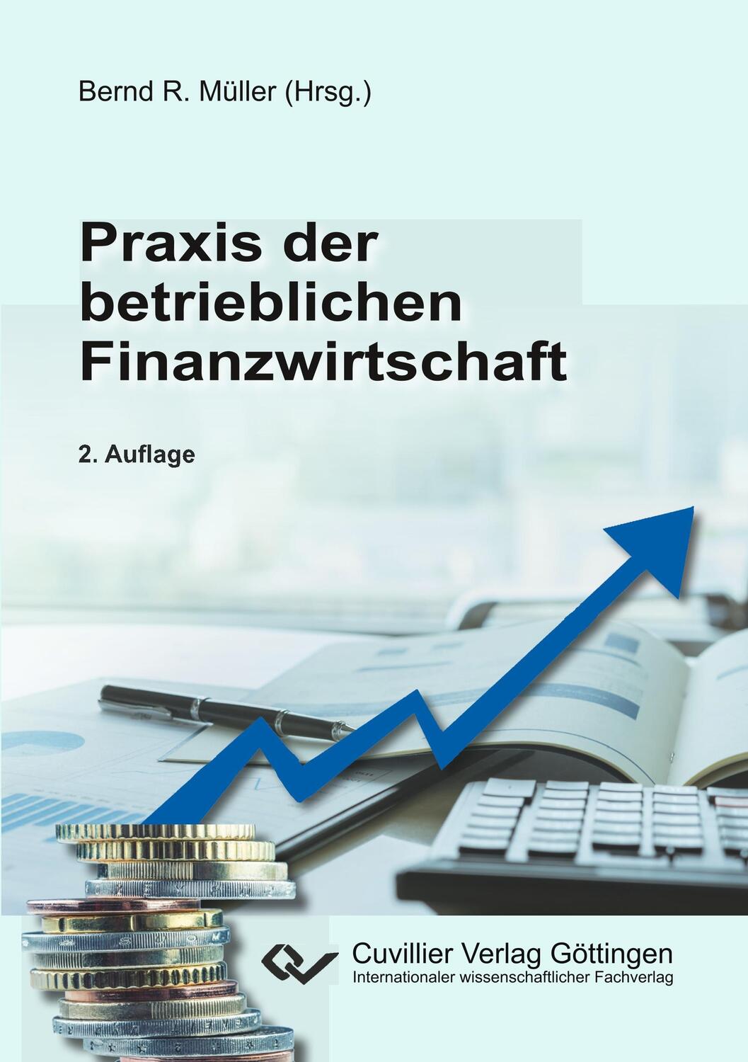 Cover: 9783736999428 | Praxis der betrieblichen Finanzwirtschaft | Bernd R. Müller | Buch
