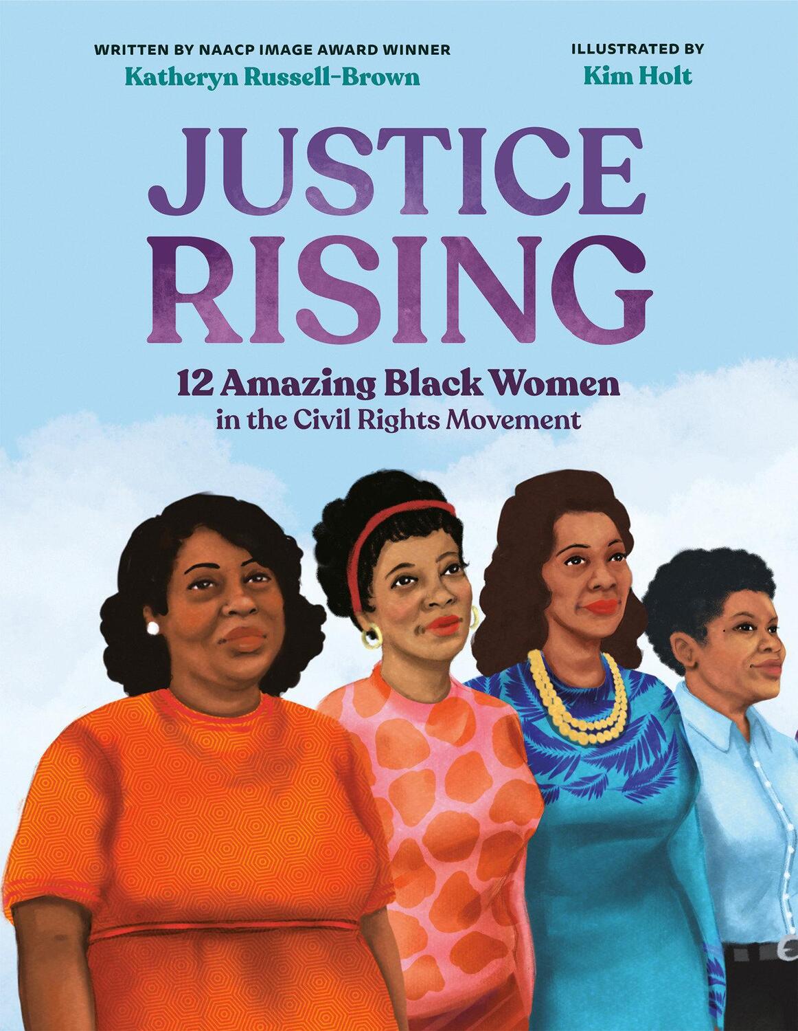 Cover: 9780593403549 | Justice Rising | 12 Amazing Black Women in the Civil Rights Movement