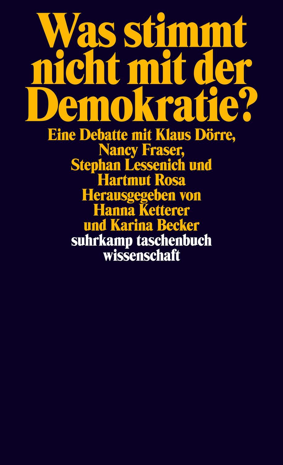 Cover: 9783518298626 | Was stimmt nicht mit der Demokratie? | Klaus Dörre (u. a.) | Buch