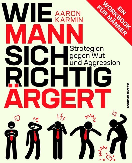 Cover: 9783864705205 | Wie Mann sich richtig ärgert | Aaron Karmin | Taschenbuch | 2017