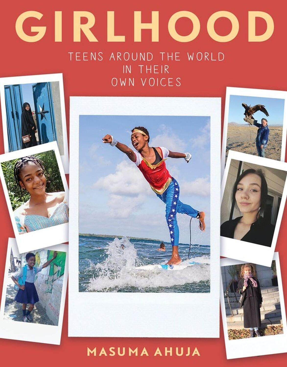 Cover: 9781643750118 | Girlhood: Teens around the World in Their Own Voices | Masuma Ahuja