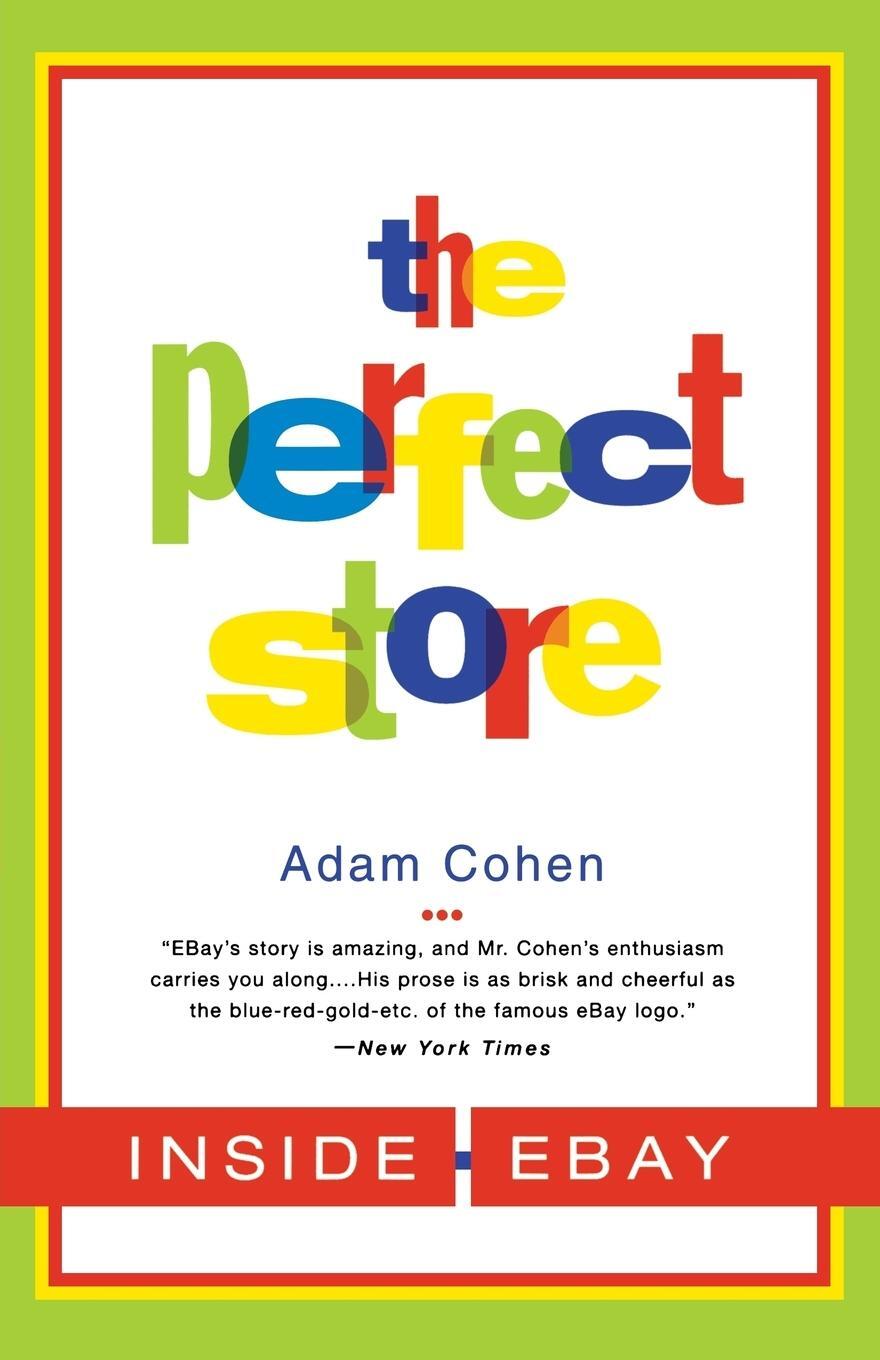Cover: 9780316164931 | The Perfect Store | Inside eBay | Adam Cohen | Taschenbuch | Paperback