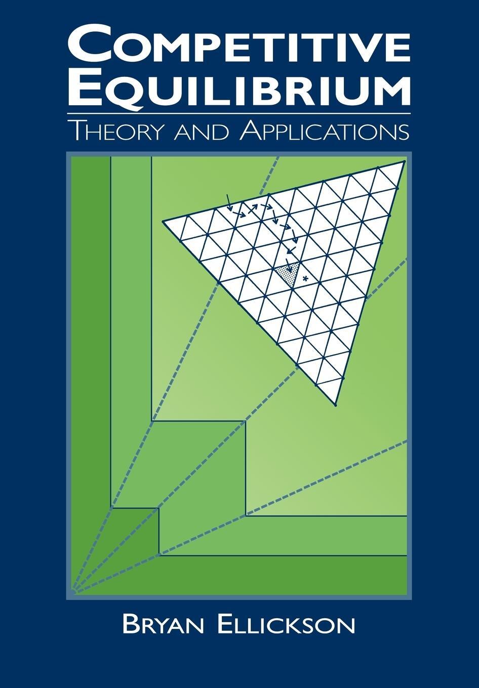 Cover: 9780521319881 | Competitive Equilibrium | Theory and Applications | Bryan Ellickson