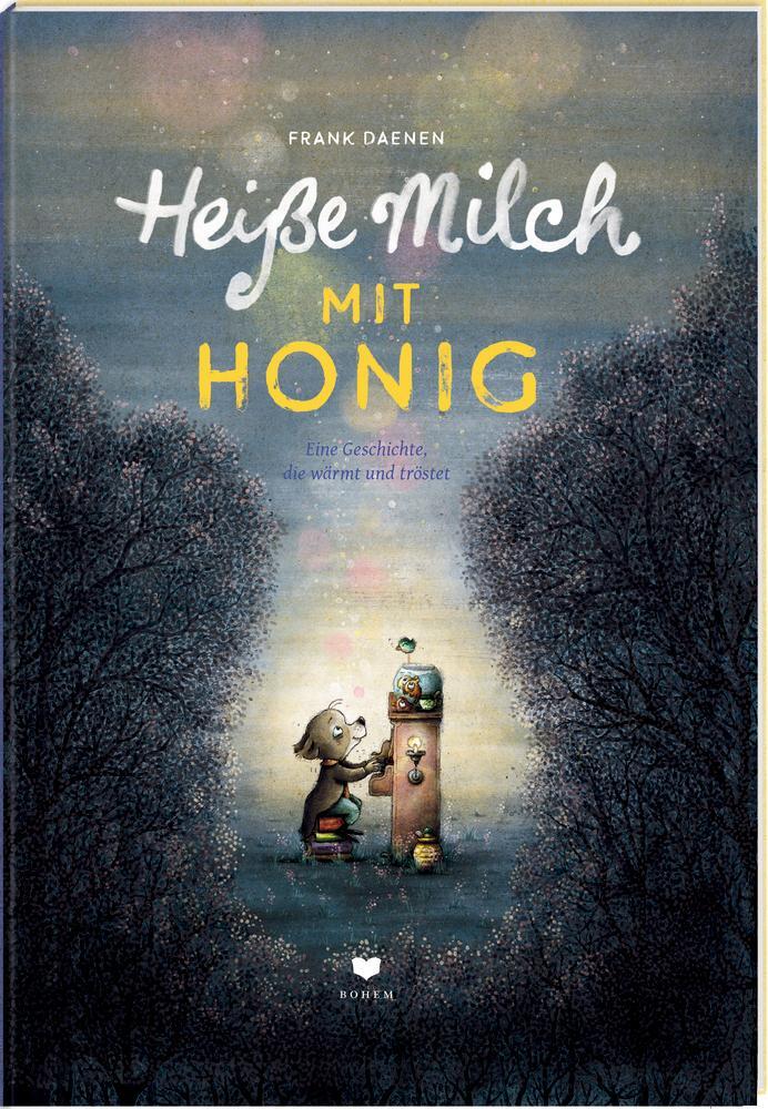 Cover: 9783959392006 | Heiße Milch mit Honig | Eine Geschichte, die wärmt und tröstet | Buch