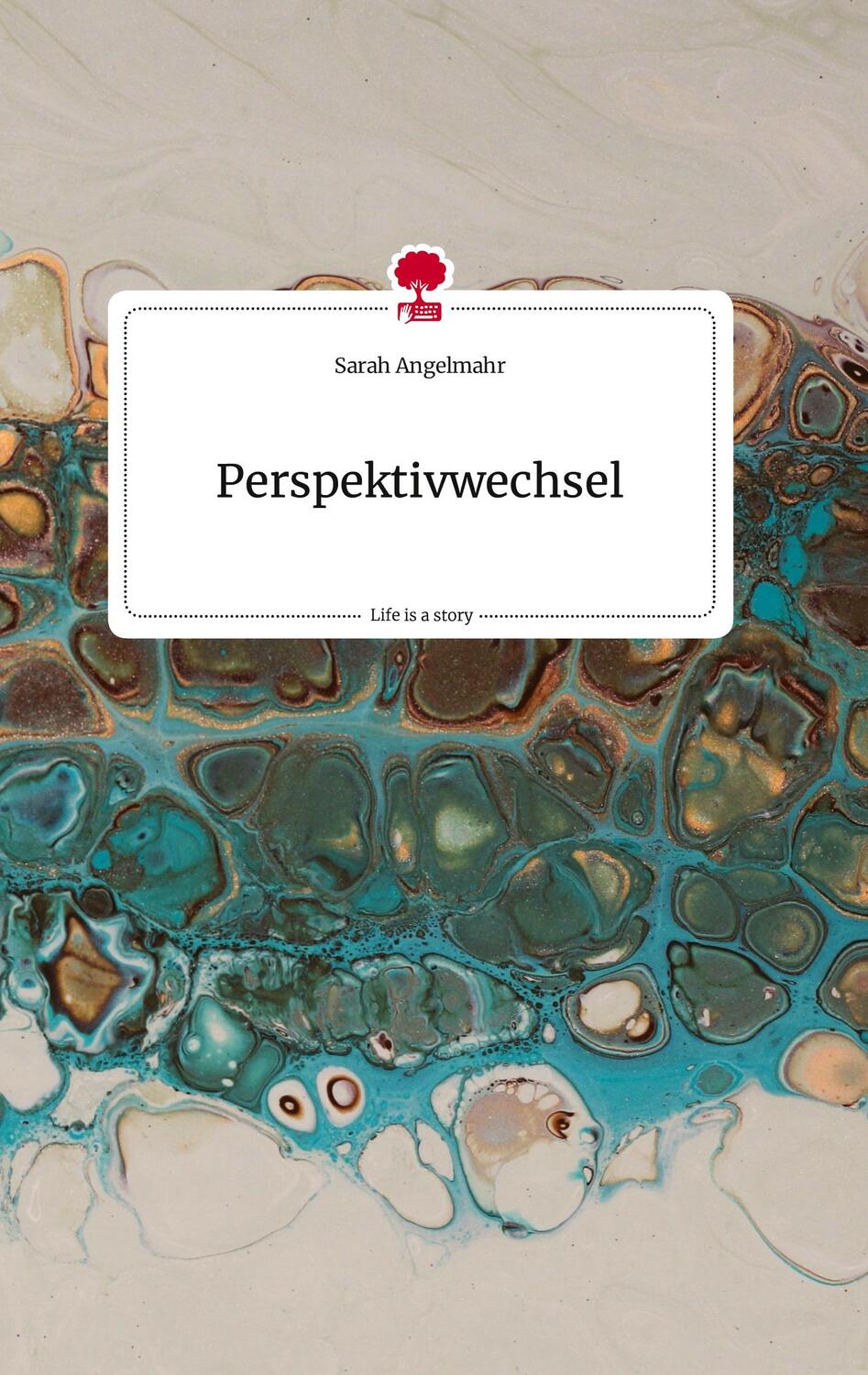 Cover: 9783710818271 | Perspektivwechsel. Life is a Story - story.one | Sarah Angelmahr