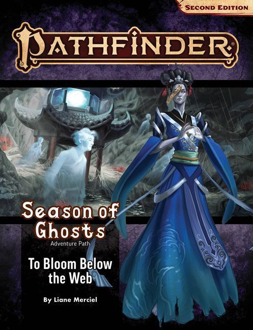 Cover: 9781640785625 | Pathfinder Adventure Path: To Bloom Below the Web (Season of Ghosts...