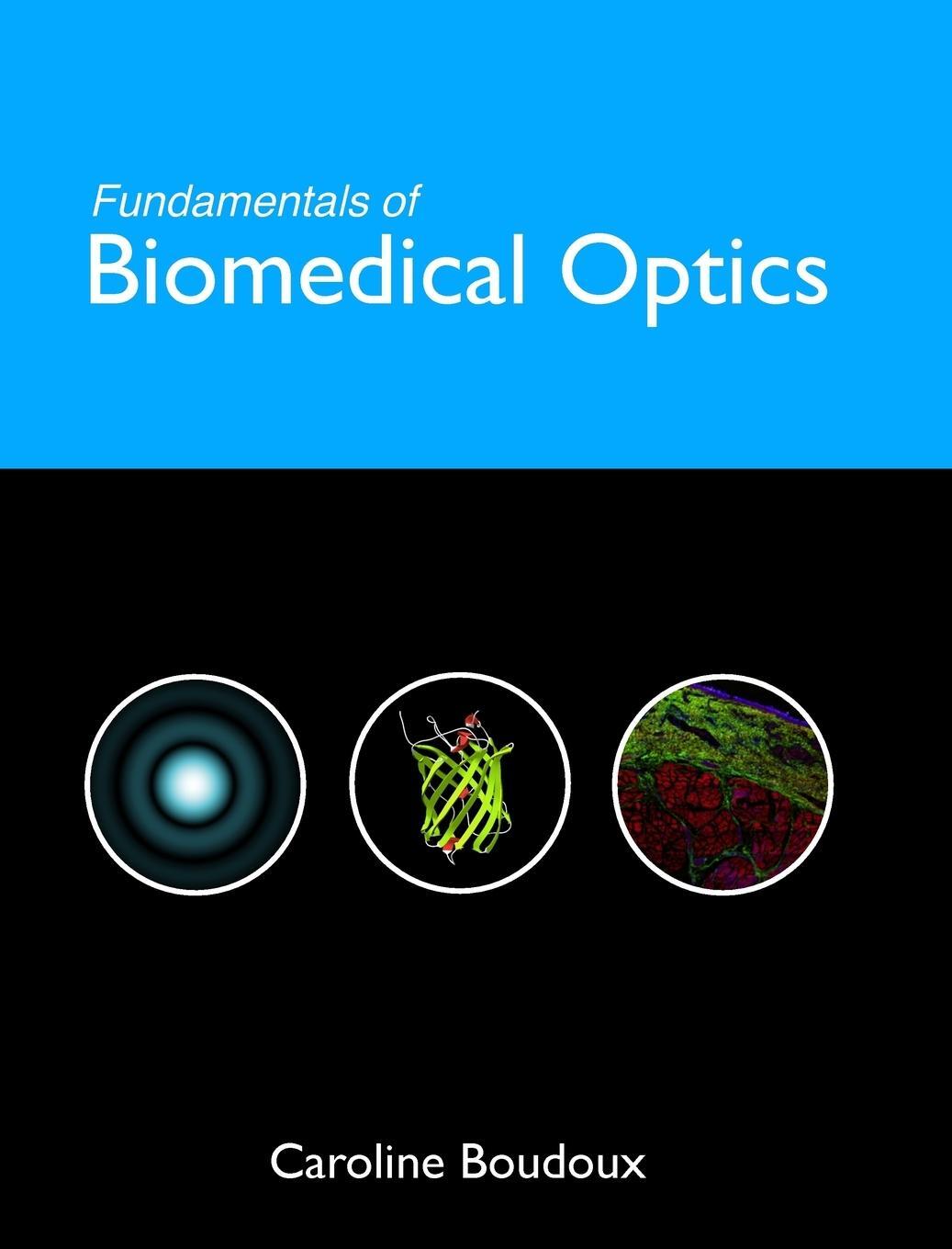 Cover: 9781366446190 | Fundamentals of Biomedical Optics | Caroline Boudoux | Buch | Englisch