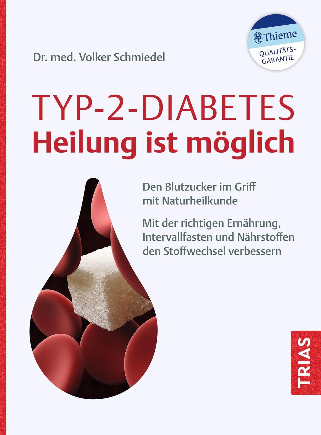 Cover: 9783432116051 | Typ-2-Diabetes - Heilung ist möglich | Volker Schmiedel | Taschenbuch