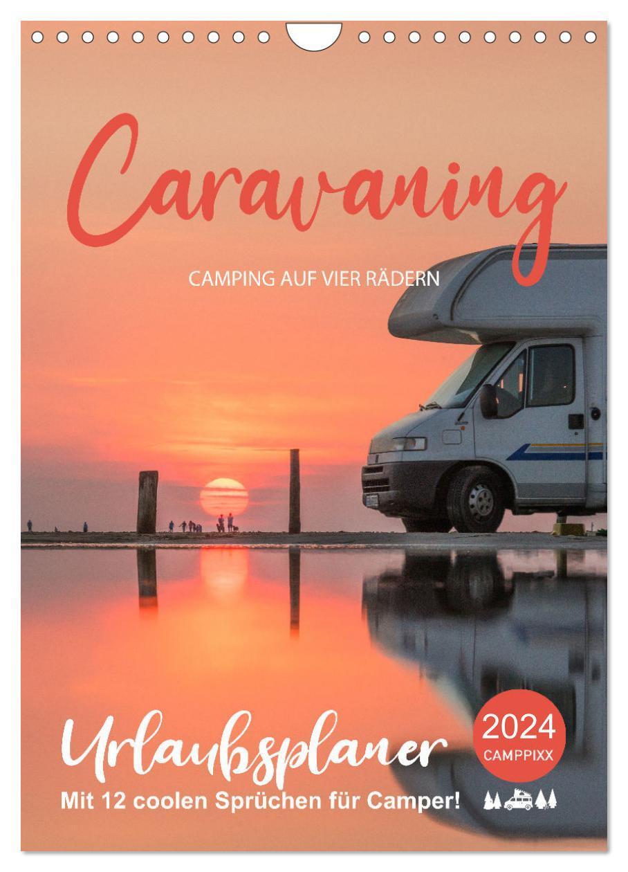 Cover: 9783675602526 | Caravaning - Camping auf vier Rädern (Wandkalender 2024 DIN A4...