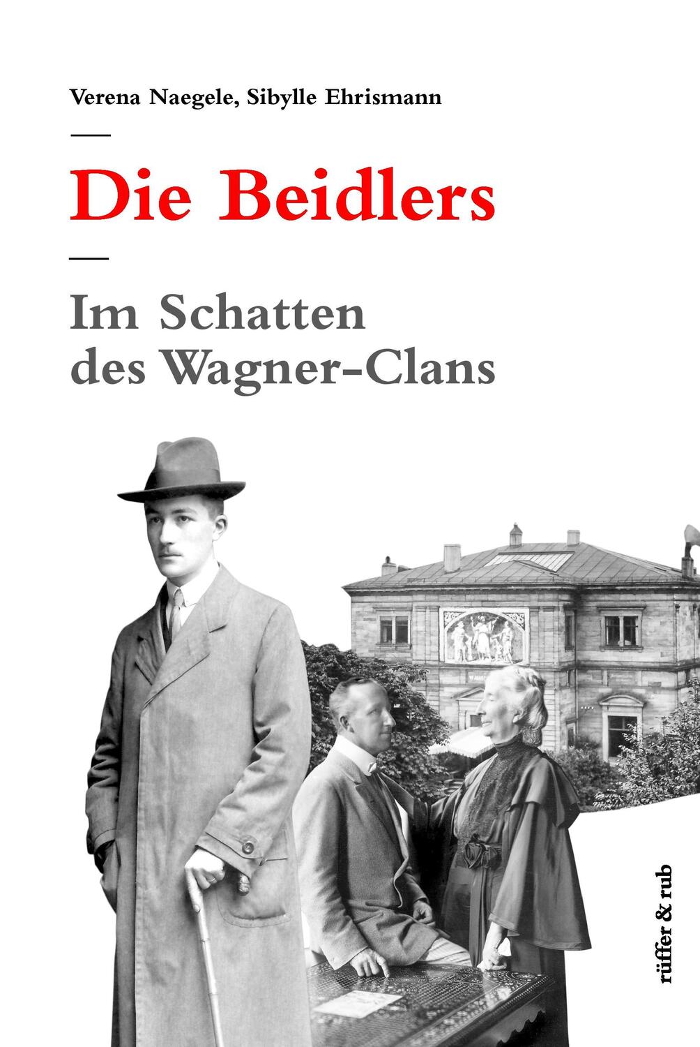 Cover: 9783907625668 | Die Beidlers | Im Schatten des Wagner-Clans | Rüffer & Rub