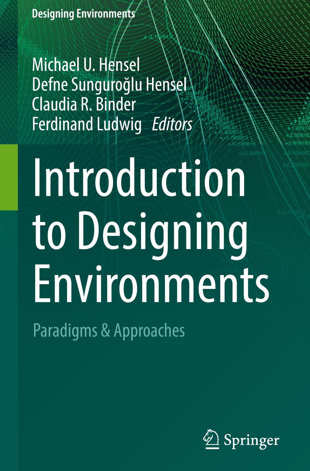 Cover: 9783031343773 | Introduction to Designing Environments | Paradigms &amp; Approaches | Buch